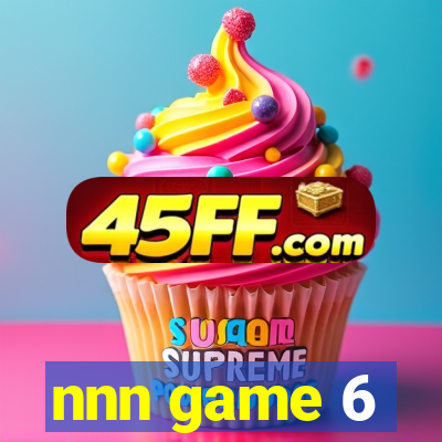 nnn game 6